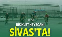 Bisiklet Heyecanı Sivas'ta!