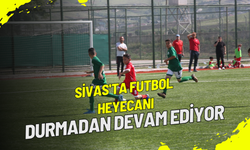 Sivas'ta Futbol Heyecanı Durmadan Devam Ediyor