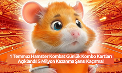 1 Temmuz Hamster Kombat Günlük Kombo Kartları Açıklandı! 5 Milyon Kazanma Şansı Kaçırma!