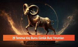 29 Temmuz Koç Burcu Günlük Burç Yorumları