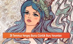 29 Temmuz Yengeç Burcu Günlük Burç Yorumları