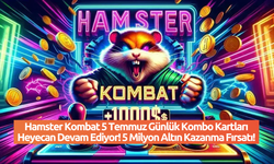 Hamster Kombat 5 Temmuz Günlük Kombo Kartları Heyecan Devam Ediyor! 5 Milyon Altın Kazanma Fırsatı!