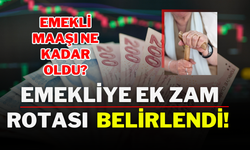 Emekliye ek zam rotası  belirlendi! Emekli maaşı ne kadar oldu?