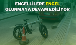 Engellilere Engel Olunmaya Devam Ediliyor