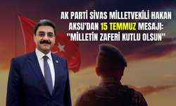 AK Parti Sivas Milletvekili Hakan Aksu'dan 15 Temmuz Mesajı: "Milletin Zaferi Kutlu Olsun"