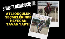 Sivas'ta Oklar Uçuştu: Atlı Okçuluk Seçmelerinde Heyecan Tavan Yaptı!