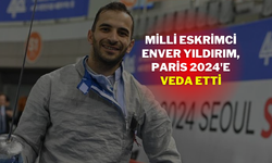 Milli Eskrimci Enver Yıldırım, Paris 2024'e Veda Etti