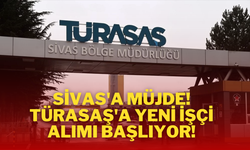 Sivas'a Müjde! Türasaş'a Yeni İşçi Alımı Başlıyor!