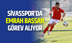 Sivasspor’da Emrah Başsan Görev Alıyor