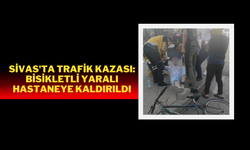 Sivas'ta Trafik Kazası: Bisikletli Yaralı Hastaneye Kaldırıldı