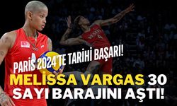 Paris 2024'te Tarihi Başarı! Melissa Vargas, 30 Sayı Barajını Aştı!