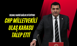 Tozanlı Vadisi Sağlık Evi İstiyor: CHP Milletvekili Ulaş Karasu Talep Etti