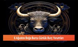 6 Ağustos Boğa Burcu Günlük Burç Yorumları