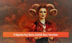 9 Ağustos Koç Burcu Günlük Burç Yorumları