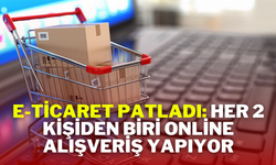 E-Ticaret Patladı: Her 2 Kişiden Biri Online Alışveriş Yapıyor