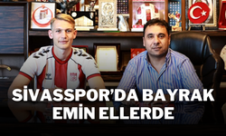 Sivasspor’da Bayrak Emin Ellerde