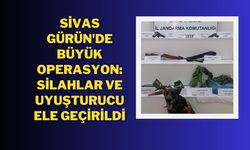 Sivas Gürün'de Büyük Operasyon: Silahlar ve Uyuşturucu Ele Geçirildi