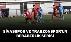 Sivasspor ve Trabzonspor'un Beraberlik Serisi