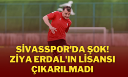 Sivasspor'da Şok! Ziya Erdal'ın Lisansı Çıkarılmadı