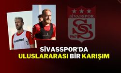 Sivasspor'da Uluslararası Bir Karışım