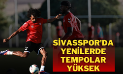 Sivasspor’da Yenilerde Tempolar Yüksek