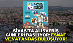 Sivas'ta Alışveriş Günleri Başlıyor: Esnaf ve Vatandaş Buluşuyor!