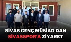 Sivas Genç Müsiad'dan Sivasspor'a Ziyaret