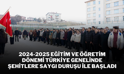 2024-2025 Eğitim ve Öğretim Dönemi Türkiye Genelinde Şehitlere Saygı Duruşu İle Başladı