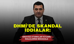 DHMİ'de Skandal İddialar: Sınavsız Atamalar ve Kamu İhalelerine Müdahale