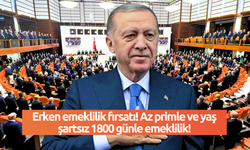 Erken emeklilik fırsatı! Az primle ve yaş şartsız 1800 günle emeklilik!