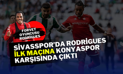 Sivasspor’da Rodrigues İlk Maçına Konyaspor Karşısında Çıktı