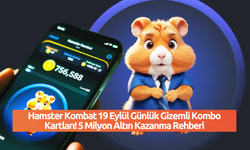 Hamster Kombat 19 Eylül Günlük Gizemli Kombo Kartları! 5 Milyon Altın Kazanma Rehberi