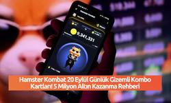 Hamster Kombat 20 Eylül Günlük Gizemli Kombo Kartları! 5 Milyon Altın Kazanma Rehberi