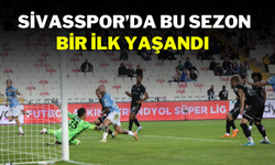 SİVASSPOR’DA BU SEZON BİR İLK YAŞANDI