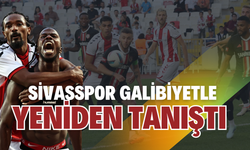 Sivasspor Galibiyetle Yeniden Tanıştı