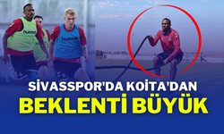 Sivasspor'da Koita'dan Beklenti Büyük