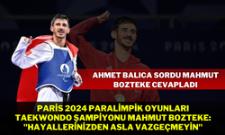 Paris 2024 Paralimpik Oyunları Taekwondo Şampiyonu Mahmut Bozteke: "Hayallerinizden Asla Vazgeçmeyin"