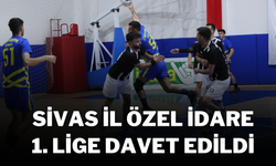 Sivas İl Özel İdare 1. Lige Davet Edildi