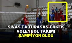 Sivas'ta TÜRASAŞ  Erkek Voleybol Takımı Şampiyon Oldu