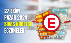 27 Ekim Pazar 2024 Sivas Nöbetçi Eczaneler