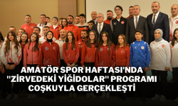 Amatör Spor Haftası'nda "Zirvedeki Yiğidolar" Programı Coşkuyla Gerçekleşti