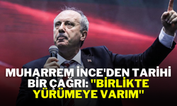 Muharrem İnce'den Tarihi Bir Çağrı: "Birlikte Yürümeye Varım"