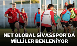 Net Global Sivasspor'da Milliler Bekleniyor