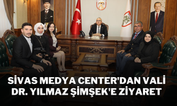 Sivas Medya Center'dan Vali Dr. Yılmaz Şimşek'e Ziyaret