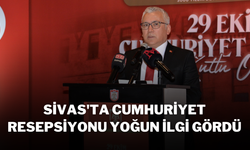 Sivas'ta Cumhuriyet Resepsiyonu Yoğun İlgi Gördü