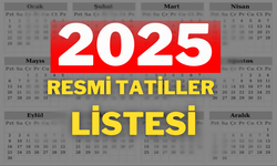 2025 Resmi Tatil Takvimi: 2025 Resmi Tatiller Hangi Günler?