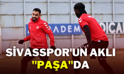 Sivasspor'un Aklı ''Paşa''da