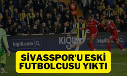 Sivasspor’u Eski Futbolcusu Yıktı