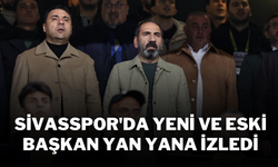 Sivasspor'da Yeni ve Eski Başkan Yan Yana İzledi