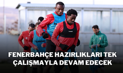 Fenerbahçe Hazırlıkları Tek Çalışmayla Devam Edecek